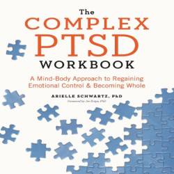 Workbook on Complex PTSD: From Surviving to Thriving: A Guide and Map for Recovering from Childhood Trauma by Pete Walker Discussions Made Easy - [AUDIOBOOK]