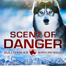 Scent of Danger - Laura Scott