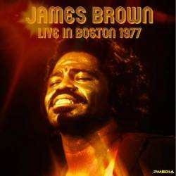 VA - James Brown / Live in Boston (1977) (2025)