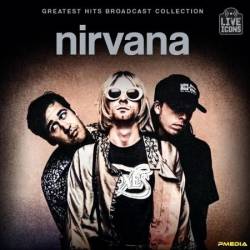 Nirvana - Greatest Hits Broadcast Collection (Live Broadcast) (2024)