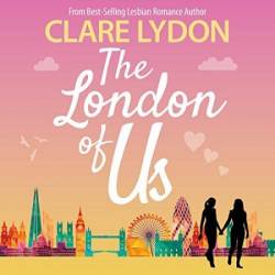 The London Of Us (London Romance Series) - [AUDIOBOOK]