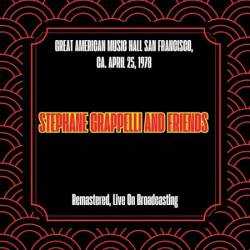 Stephane Grappelli And Friends - Great American Music Hall San Francisco, Ca. April 25, (1978) (Remastered, Live On Broadcasting) (2025)