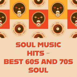 Soul Music Hits - Best 60s and 70s Soul (2025) - Soul