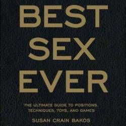 Best Sex Ever - Crain Bakos, Susan