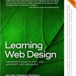 Robbins J  Learning Web Design  A Beginner's Guide to HTML, CSS,   6ed 2025