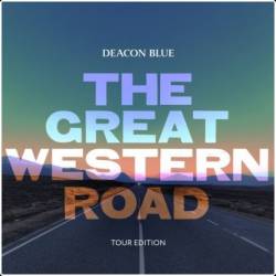 Deacon Blue - The Great Western Road (Tour Edition) (2025) [FLAC]
