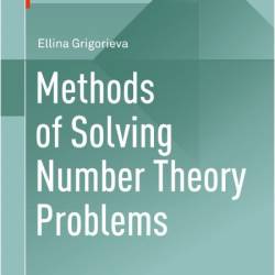 Grigorieva E  Methods of Solving Number Theory Problems 2018