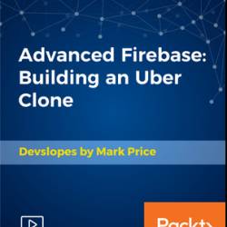 Advanced Firebase: Building an Uber Clone