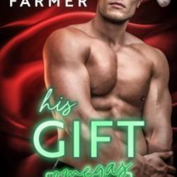 His Gift (Omegas After Dark: Omega Auction Book 3) - MM Farmer, Merry Farmer