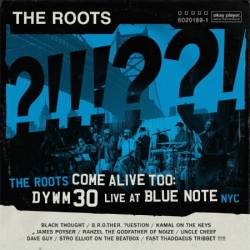 The Roots - The Roots Come Alive Too: DYWM30 Live at Blue Note NYC (2025)