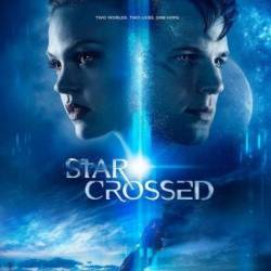  /    / Star-Crossed (1 /2014/WEB-DLRip)  1-2