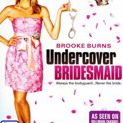    / Undercover Bridesmaid (2012/DVDRip/1400Mb/700Mb)
