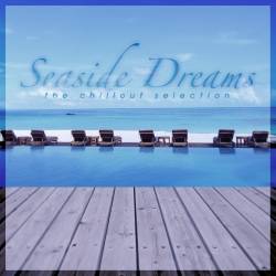 Seaside Dreams - The Chillout Selection (2014)