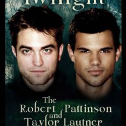        /  The Robert Pattinson & Taylor Lautner Saga (2012) SATRip-AVC