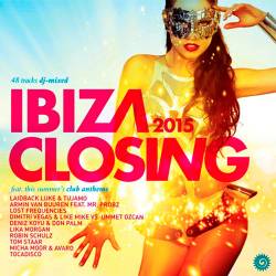 Ibiza Closing [Continous 2 Dj Mixes] (2015)