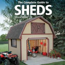Black & Decker. The Complete Guide to Sheds /    (2011) PDF
