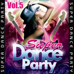 Super Dance Party Vol.5 (2016)