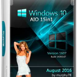 Windows 10 x64 AIO 15in1 Build 14393.67 August 2016 by Murphy78 (ENG/RUS)