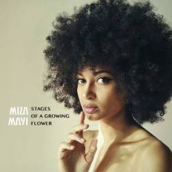 Miza Mayi - Stages of a Growing Flower (2019) FLAC