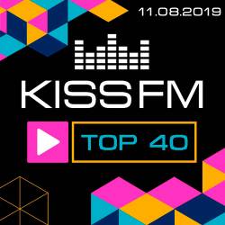 Kiss FM TOP 40 11.08.2019 (2019)