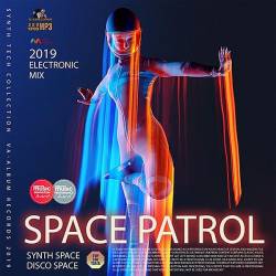 Space Patrol: Synth Electronic Compilation (2019) Mp3