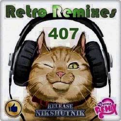 Retro Remix Quality Vol.407 (2020)