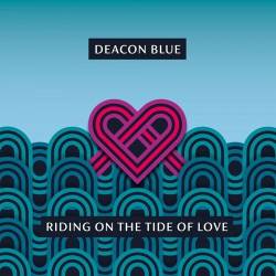 Deacon Blue - Riding On the Tide of Love (2021) FLAC