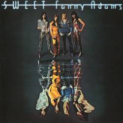 Sweet - Sweet Fanny Adams (1974) FLAC