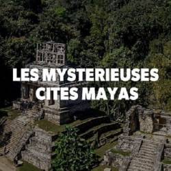    / Les Mysterieuses Cites Mayas (2020) DVB