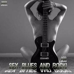 Sex, Blues and Rock! (2CD) (2021) Mp3 - Blues, Blues Rock!