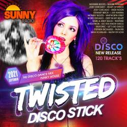 Twisted Disco Stick (2021) Mp3 - Dance, Disco, Nu Disco, Funky House!