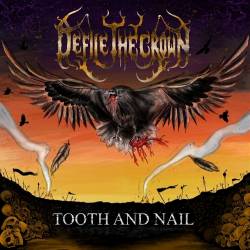 Defile The Crown - Tooth And Nail (2021) FLAC