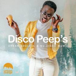 Disco Peeps Urban Soulful and Nu Disco Music (2022) AAC - Lounge, Chillout, Downtempo, Nu Disco