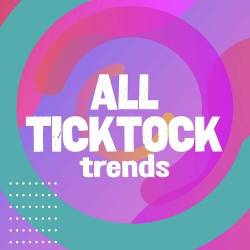 All TickTock Trends (2022) - Pop, Rock, RnB, Rap, Dance