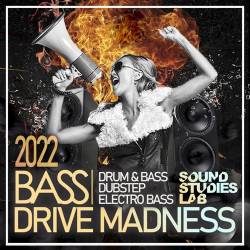 Bass Drive Madness (2022) Mp3 - Bassline, DnB, Electro Bass!