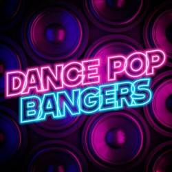 Dance Pop Bangers (2022) - Pop