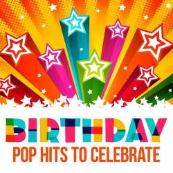 Birthday - Pop Hits to Celebrate (2022) - Pop