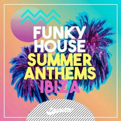 Funky House Summer Anthems (2022) - Electro