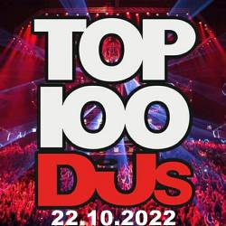 Top 100 DJs Chart (22-October-2022) (2022) - Pop, Dance, Electro, Techno