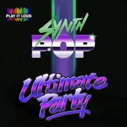 Ultimate Synthpop Party (2020) - Synthpop