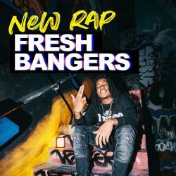 New Rap - Fresh Bangers (2023) - Rap, Hip Hop