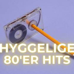 Hyggelige 80er Hits (2023) - Pop, Rock, RnB, Dance