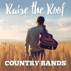 Raise the Roof Country Bands (2023) - Blues, Country, Folk