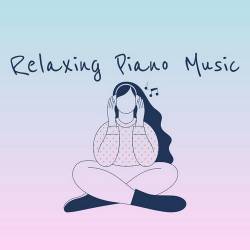 Relaxing Piano Music (2023) - Relax, Ambient, Piano, Lo Fi