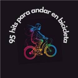 95 hits para andar en bicicleta (2024) - Pop, Dance