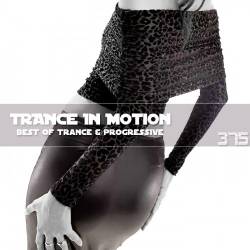 Trance In Motion Vol.375 (2024) - Trance, Uplifting Trance