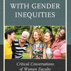 Coping with Gender Inequities: Critical Conversations of Women Faculty - Sherwood ...