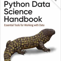 Python Data Science Handbook: Essential Tools for Working with Data - Jake VanderPlas