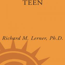 Good Teen: Rescuing Adolescence from the Myths of the Storm and Stress Years - Ric...