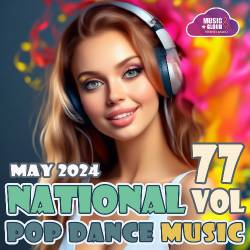 National Pop Dance Music Vol.77 (2024) MP3